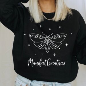 Manifest Greatness Sweatshirt