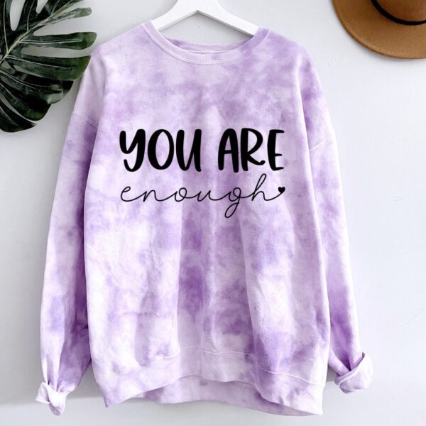 You are enough Sweatshirt - Image 3