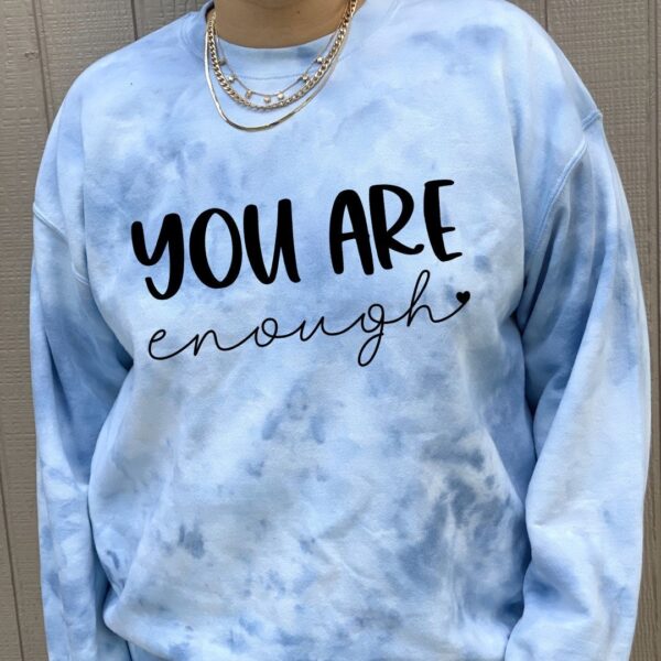 You are enough Sweatshirt - Image 4