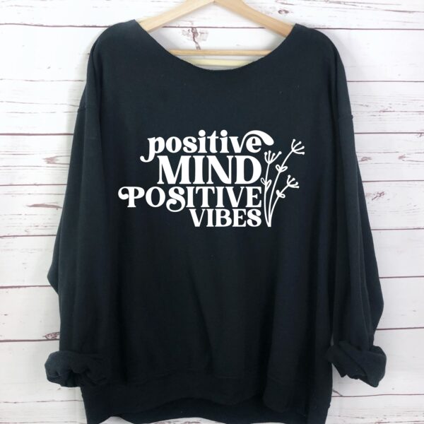 Positive Good Vibes Slouchy Sweatshirt - Image 3