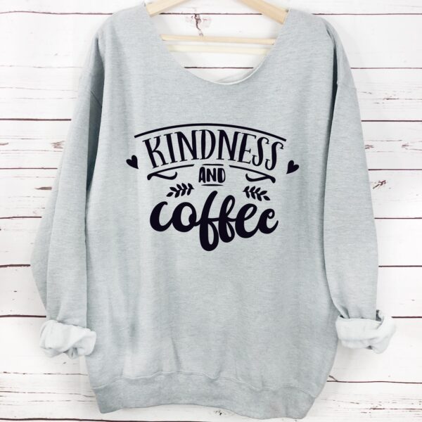 Kindness Coffee Slouchy Sweatshirt