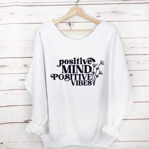 Positive Good Vibes Slouchy Sweatshirt