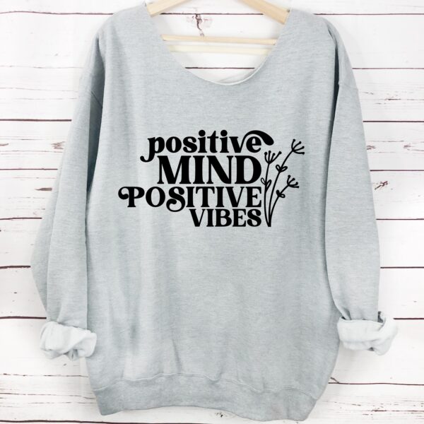 Positive Good Vibes Slouchy Sweatshirt - Image 2