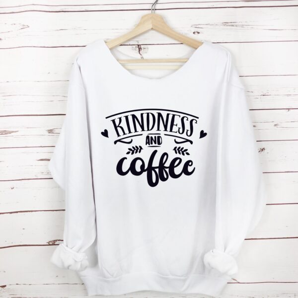 Kindness Coffee Slouchy Sweatshirt - Image 3
